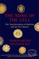 Song of the Cell (An Exploration of Medicine and the New Human) - kniha z kategorie Humanitní a společenské vědy