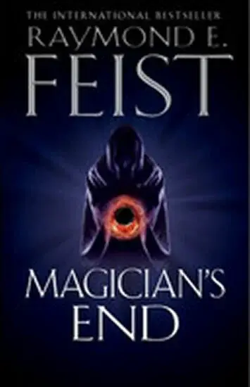 Magicianâ€™s End - Raymond Elias Feist