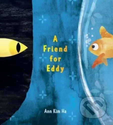 A Friend for Eddy - Ha Ann Kim - kniha z kategorie Pro děti