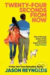 Twenty-Four Seconds From Now (A Regular Love Story, from a #1 New York Times bestselling author) - kniha z kategorie Pro děti
