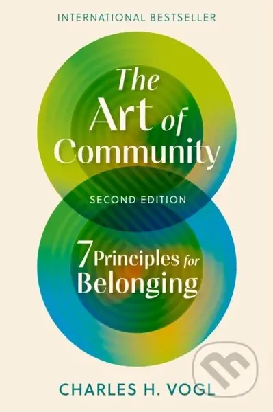 The Art of Community, Second Edition (7 Principles for Belonging) - kniha z kategorie Humanitní a společenské vědy