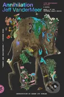 The Annihilation (A Novel (10th Anniversary Edition)) - kniha z kategorie Společenská beletrie