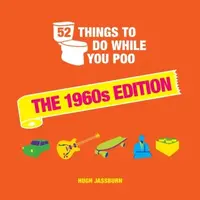 52 Things to Do While You Poo - Hugh Jassburn