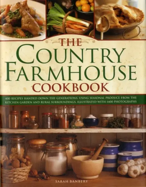 Country Farmhouse Cookbook - Sarah Banbery