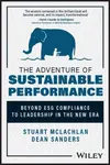 The Adventure of Sustainable Performance - Dean Sanders, Stuart McLachlan