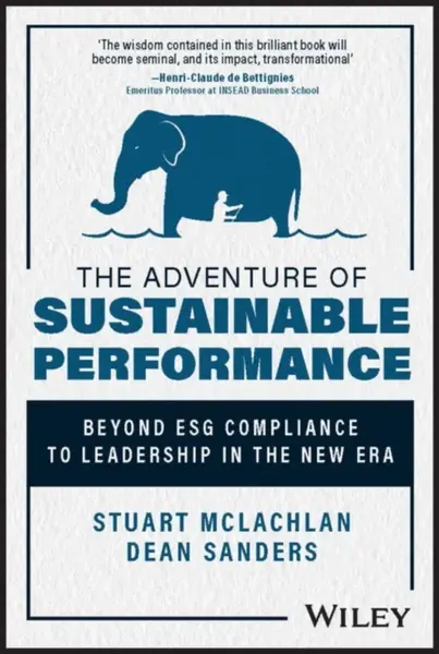 The Adventure of Sustainable Performance - Dean Sanders, Stuart McLachlan