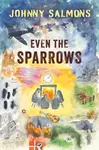 Even The Sparrows - Johnny Salmons
