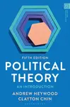 Political Theory - Andrew Heywood, Clayton  Chin