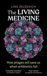 The Living Medicine - Lina Zeldovich