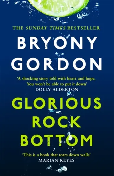 Glorious Rock Bottom - Gordon Bryony