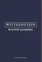 Rozličné poznámky - Ludwig Wittgenstein