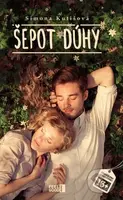 Šepot dúhy - Simona Kutišová - kniha z kategorie Společenská beletrie