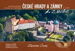 České hrady a zámky z nebe: Západní Čechy - Lubomír Sedlák, Radka Srněnská - kniha z kategorie Obrazové publikace