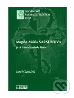 Magda Mária Šaršúnová (prvá dáma kontroly liečiv) - Jozef Čižmárik - kniha z kategorie Medicína
