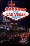 Moje Las Vegas (aneb hlavní město zábavy) - Luboš Xaver Veselý - kniha z kategorie Thrillery