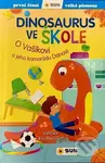 Dinosaurus ve škole (O Vašíkovi a jeho kamarádu Danovi) - kniha z kategorie Beletrie pro děti