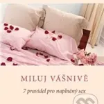 Miluj vášnivě (7 pravidel pro naplněný sex) - Pierre Franckh - kniha z kategorie Vztahy a rodina
