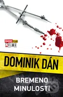 Bremeno minulosti - Dominik Dán - kniha z kategorie Detektivky, thrillery a horory