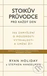 Stoikův průvodce pro každý den (366 zamyšlení o moudrosti, vytrvalosti a umění žít) - kniha z kategorie Seberozvoj