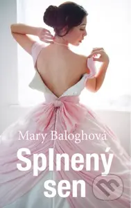 Splnený sen - Mary Balogh - kniha z kategorie Romantická