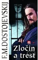 Zločin a trest - Fiodor Michajlovič Dostojevskij - kniha z kategorie Společenská beletrie