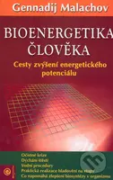 Bioenergetika člověka (Cesty zvýšení energetického potenciálu) - kniha z kategorie Psychologie