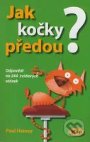 Jak kočky předou? (OdpovĚdi na 244 zvídavých otázek) - kniha z kategorie Záhady a paranormální jevy