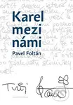 Karel mezi námi - Pavel Foltán - kniha z kategorie Hudba