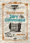 Slavná místa Járy Cimrmana (Tady všude šel, tady všude byl...) - kniha z kategorie 20. století