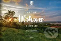 Čarovný Hlohovec a okolie - Martin Kmeť, Martin Sipták a kolektív - kniha z kategorie Obrazové publikace