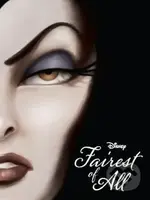 Fairest Of All (Disney Princess - Snow White) - Serena Valentino - kniha z kategorie Beletrie pro děti