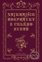 Najkrajšie rozprávky z celého sveta - Jacob Grimm, Wilhelm Grimm, Hans Christian Andersen, Charles Perrault - kniha z kategorie Pohádky