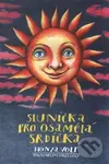 Sluníčka pro osamělá srdíčka - Honza Volf