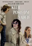 Klub poslední naděje - Jean-Marc Vallée - film z kategorie Filmová historická dramata