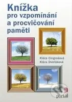 Knížka pro vzpomínání a procvičování paměti - Klára Cingrošová, Klára Dvořáková - kniha z kategorie Sociální péče