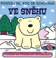 Podívej se, kdo se schovává: Ve sněhu - David Crossley - kniha z kategorie Pro děti