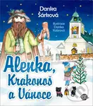 Alenka, Krakonoš a Vánoce - Danka Šárková, Danka Kobrová (ilustrátor)