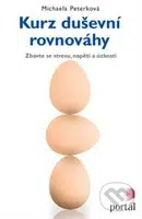 Kurz duševní rovnováhy (Zbavte se stresu, napětí a úzkosti) - kniha z kategorie Psychologie