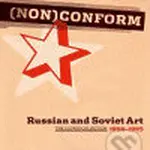 (NON)Conform (Russian and Soviet Art 1958-1995) - Barbara Thiemann - kniha z kategorie Malířství a sochařství