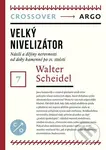 Velký nivelizátor (Crossover 7) - Walter Scheidel - kniha z kategorie Ekonomie