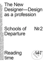 The New Designer (Design as a Profession: Schools of Departure No. 2) - kniha z kategorie Design