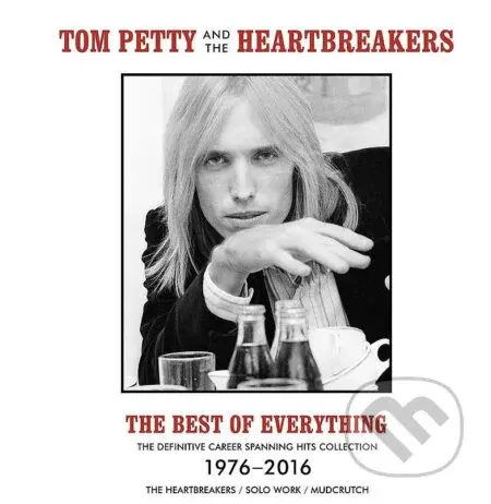 Tom Petty & The Heartbreakers: The Best Of Everything
