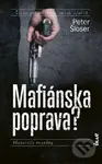 Mafiánska poprava? - Peter Šloser - kniha z kategorie Detektivky, thrillery a horory
