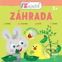 Malý zajačik: Záhrada - kniha z kategorie Úkoly pro děti