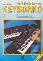 Nová škola hry na keyboard 3 - Axel Benthien - kniha z kategorie Škola hraní