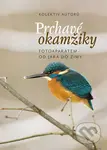 Prchavé okamžiky přírody (Fotoaparátem od jara do zimy) - kniha z kategorie Fotografie