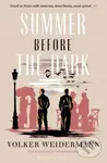 Summer Before the Dark - Volker Weidermann