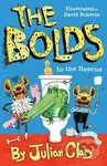 The Bolds to the Rescue - Julian Clary - kniha z kategorie Pohádky