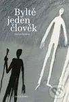 Byltě jeden člověk - Martina Špinková