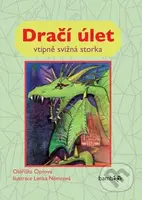 Dračí úlet (Vtipně svižná storka) - Oldřiška Ciprová, Lenka Němcová - kniha z kategorie Beletrie pro děti